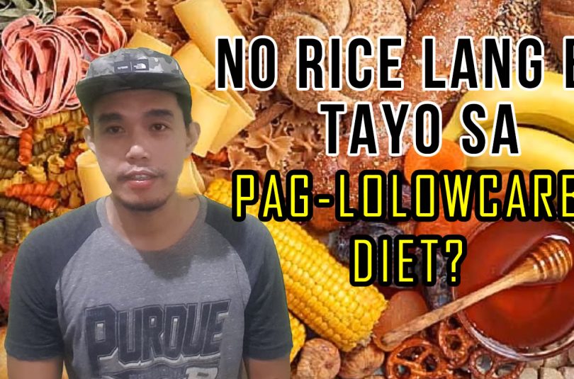 No Rice lang po ba ang tanggalin natin sa pag lolowcarb diet?